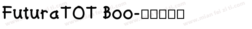 FuturaTOT Boo字体转换